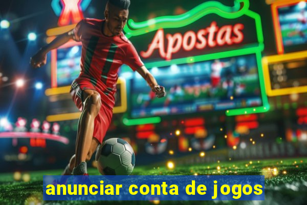 anunciar conta de jogos