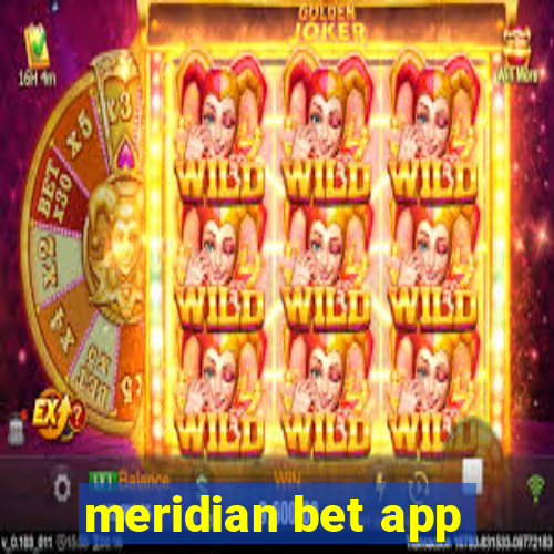 meridian bet app