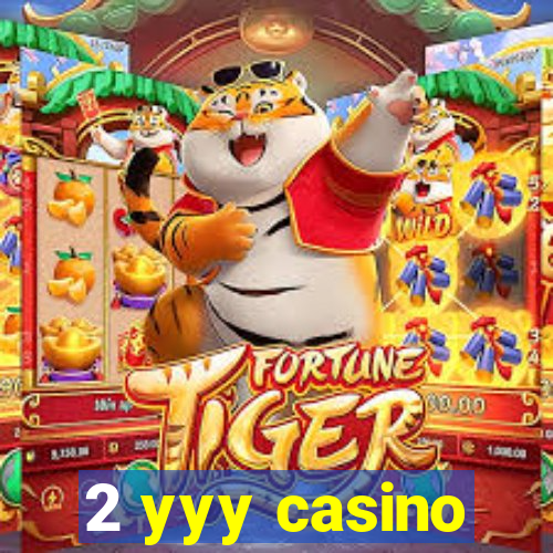 2 yyy casino