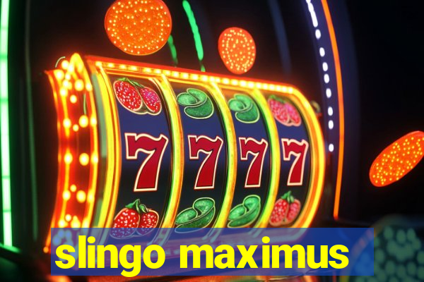 slingo maximus