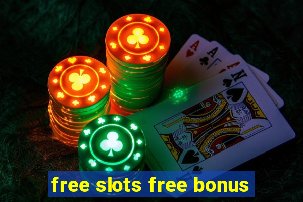 free slots free bonus