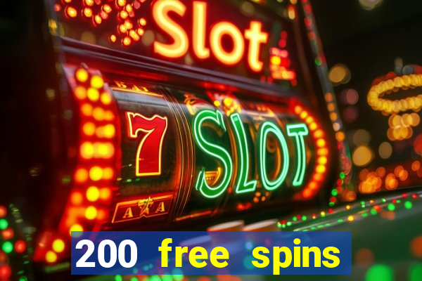 200 free spins online casino