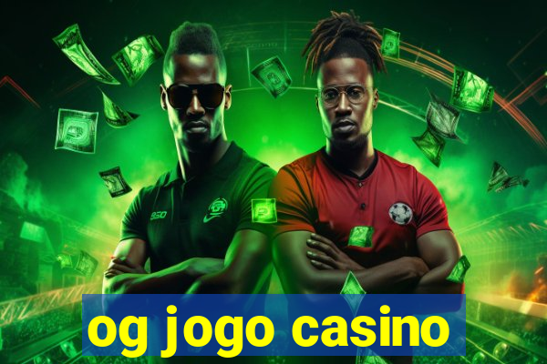 og jogo casino