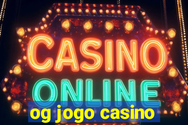 og jogo casino