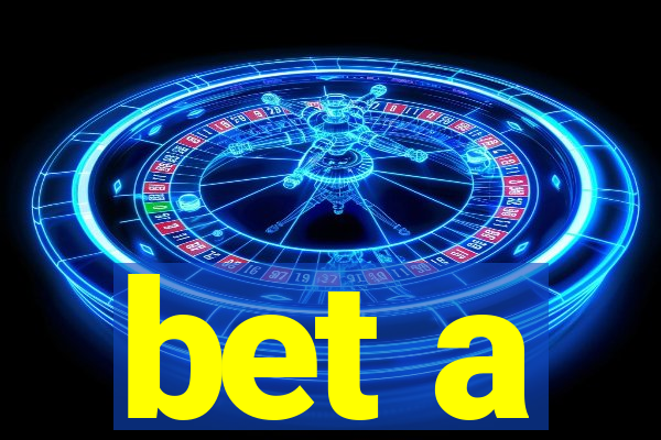 bet a