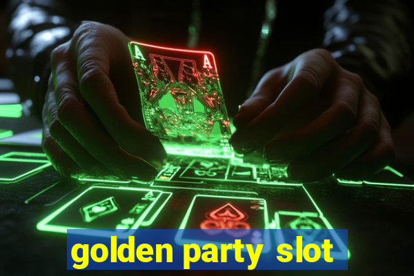 golden party slot