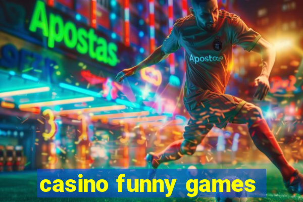 casino funny games