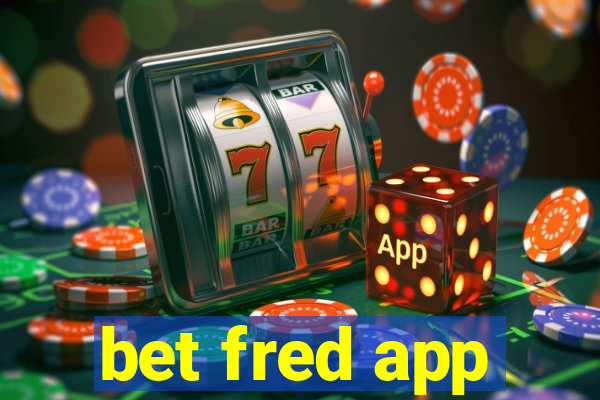 bet fred app