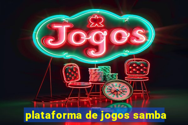 plataforma de jogos samba