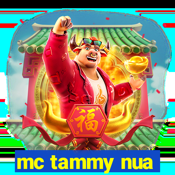 mc tammy nua