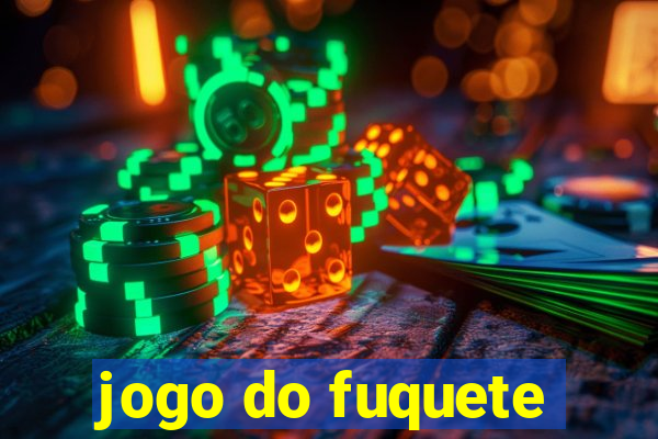 jogo do fuquete