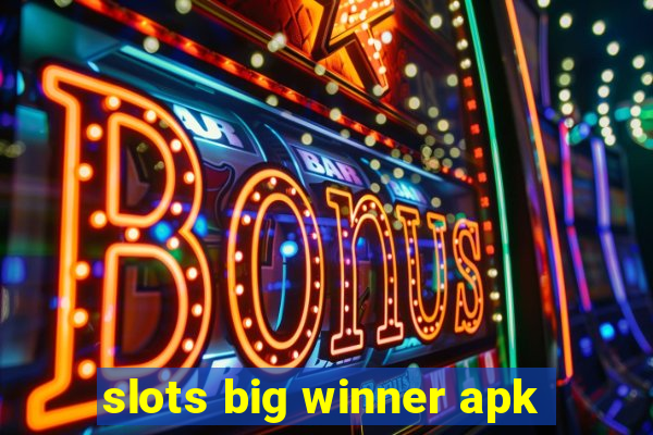 slots big winner apk