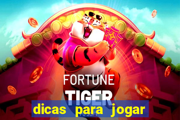 dicas para jogar no fortune tiger