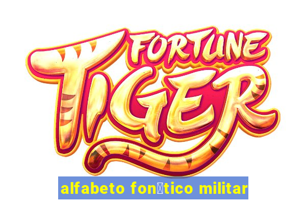 alfabeto fon茅tico militar