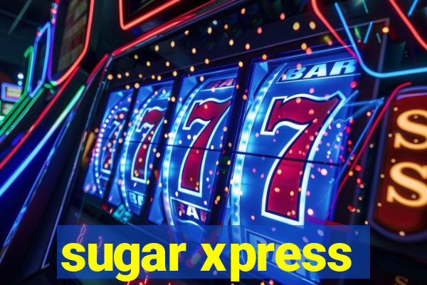 sugar xpress