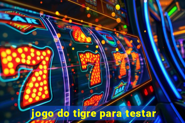 jogo do tigre para testar