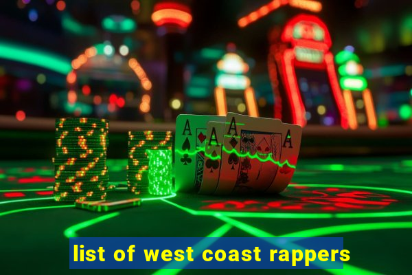 list of west coast rappers