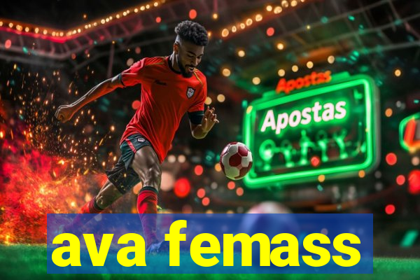 ava femass