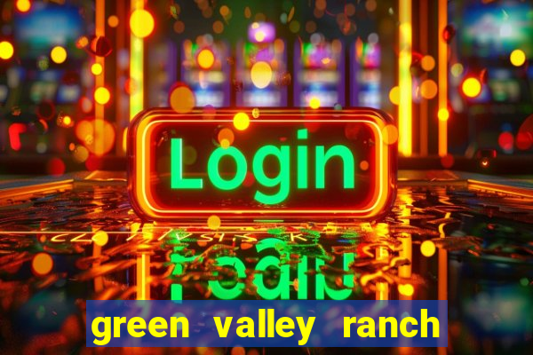 green valley ranch resort and spa casino