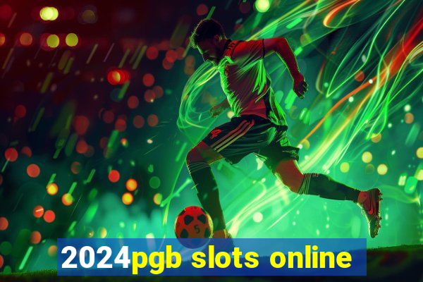 2024pgb slots online