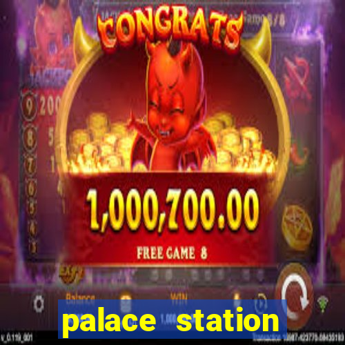 palace station hotel casino