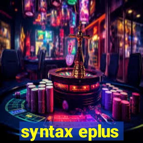 syntax eplus