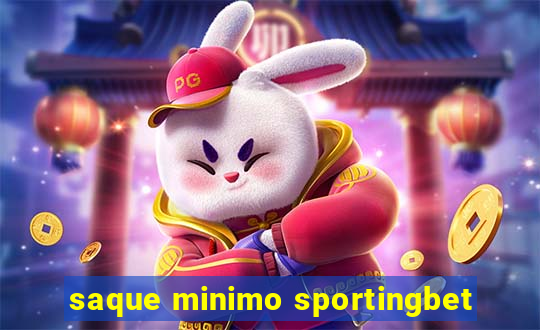 saque minimo sportingbet