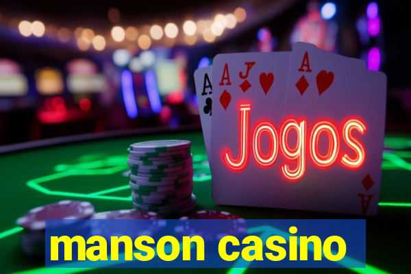 manson casino