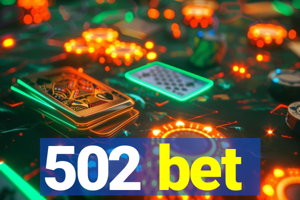 502 bet