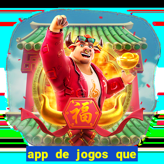 app de jogos que pagam de verdade