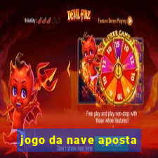 jogo da nave aposta