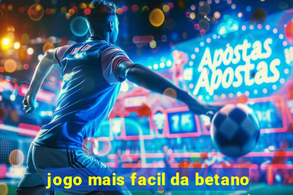 jogo mais facil da betano