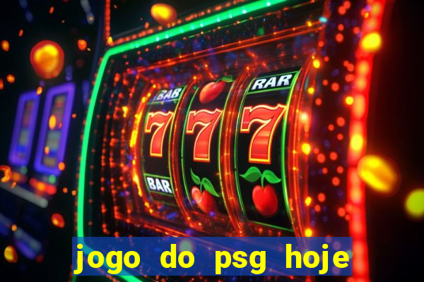 jogo do psg hoje ao viv