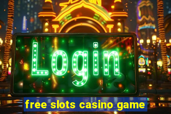 free slots casino game