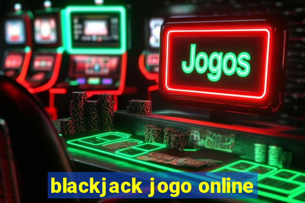 blackjack jogo online