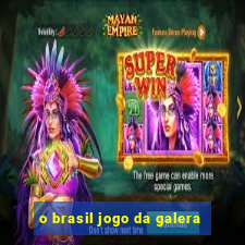 o brasil jogo da galera