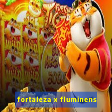 fortaleza x fluminens