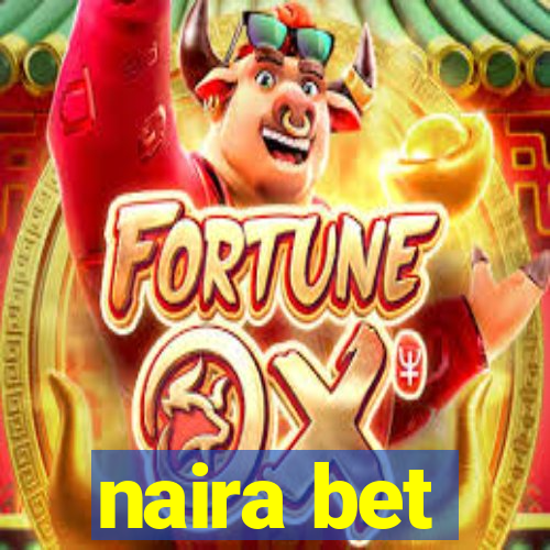 naira bet