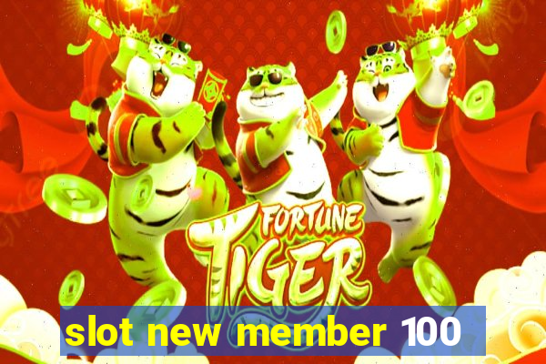 slot new member 100