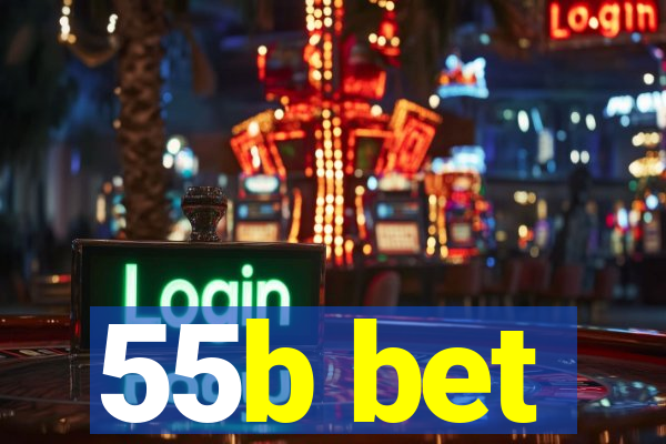 55b bet