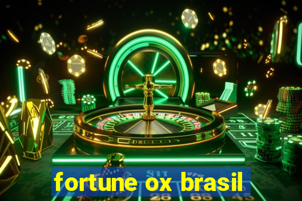 fortune ox brasil