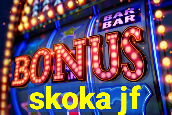 skoka jf