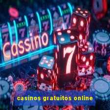 casinos gratuitos online