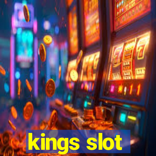 kings slot