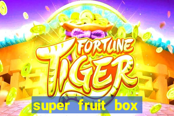 super fruit box blox fruits codes