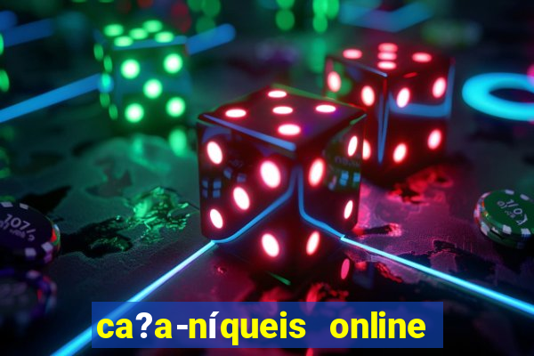 ca?a-níqueis online fortune tiger