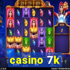 casino 7k