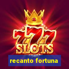 recanto fortuna