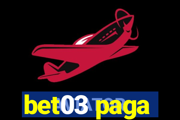 bet03 paga