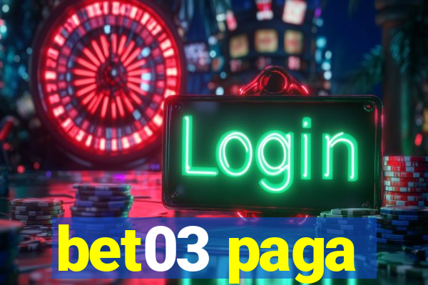 bet03 paga